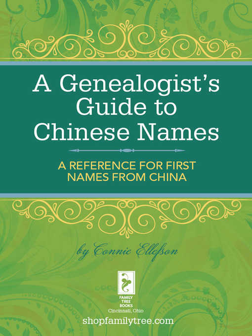 Title details for A Genealogist's Guide to Chinese Names by Connie Ellefson - Available